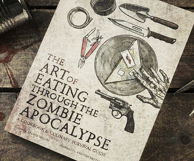 The Art Of Eating Through The Apocalypse