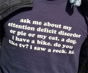 Ask About My ADD Shirt