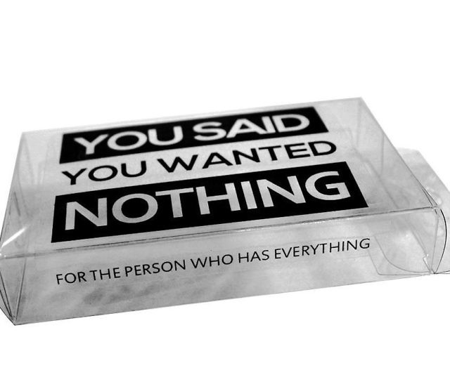 You Said You Wanted Nothing Gift Box