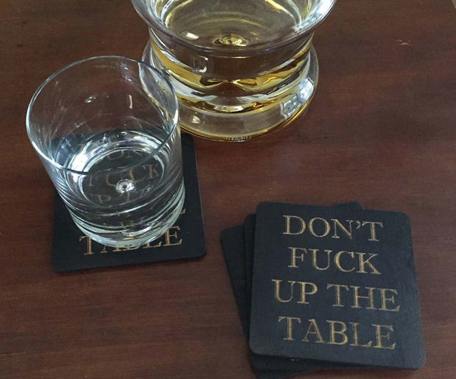 Don’t Fuck Up The Table Wood Coasters