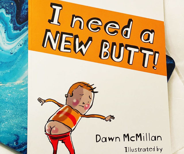 I Need A New Butt