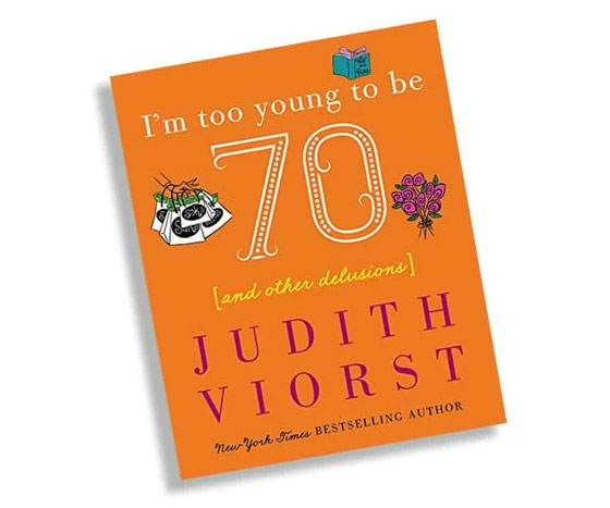 I’m Too Young To Be 70