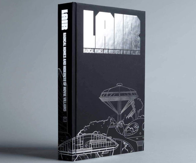 Lair: Movie Villain Homes & Hideouts