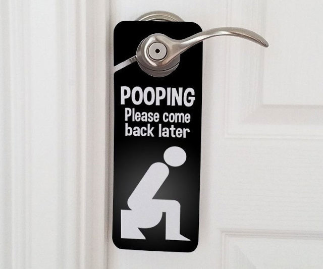 Pooping Please Come Back Later Sign