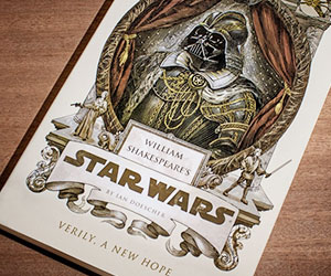 William Shakespeare’s Star Wars