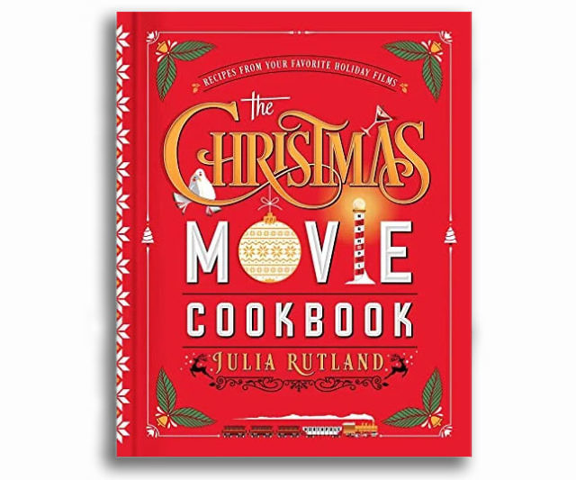 The Christmas Movie Cookbook
