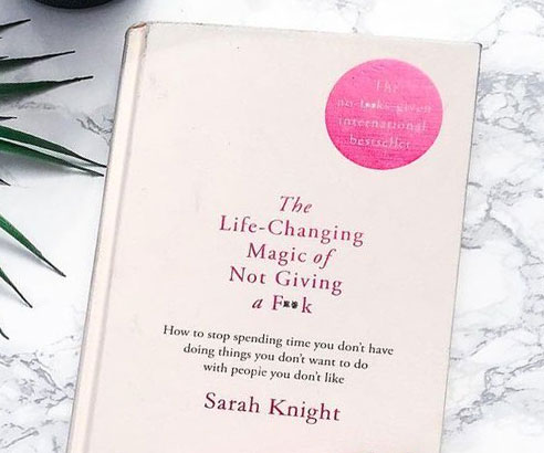 Life-Changing Magic Of Not Giving A Fuck