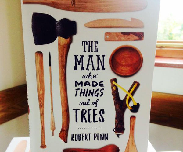 The Man Who Made Things Out Of Trees