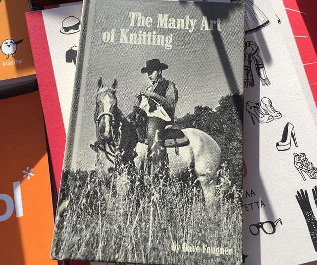 The Manly Art Of Knitting