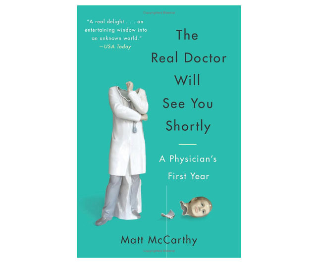 The Real Doctor Will See You Shortly