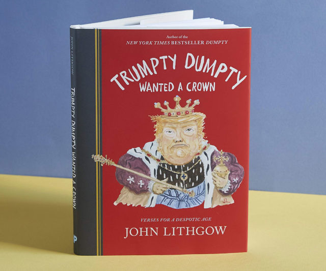 Trumpty Dumpty Wanted A Crown