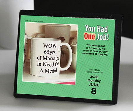 You Had One Job Day-To-Day Calendar