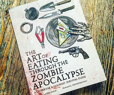 The Art Of Eating Through The Apocalypse