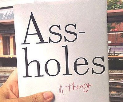 Assholes: A Theory Book
