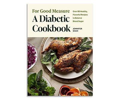 For Good Measure Diabetic Cookbook