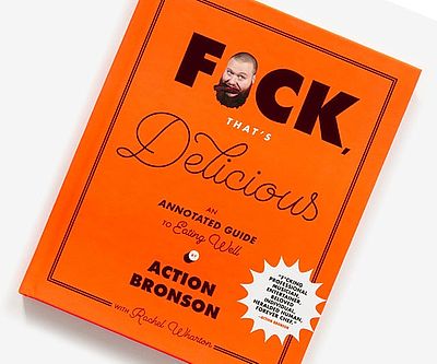 F*ck That’s Delicious Cookbook