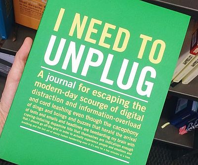 I Need To Unplug Journal