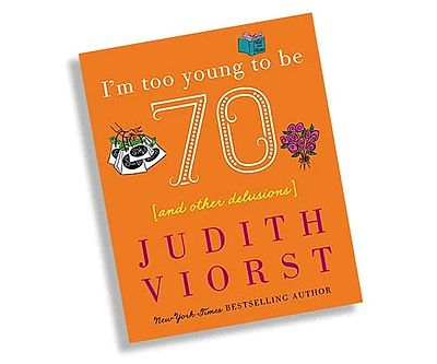 I’m Too Young To Be 70