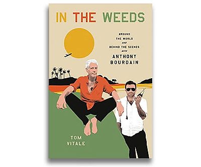 In The Weeds Anthony Bourdain Book