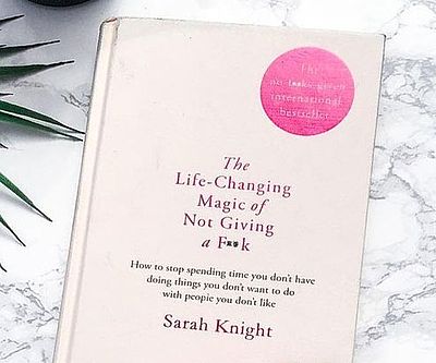 Life-Changing Magic Of Not Giving A Fuck