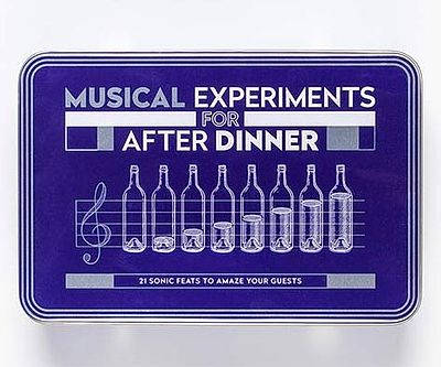 Musical Experiments For After Dinner