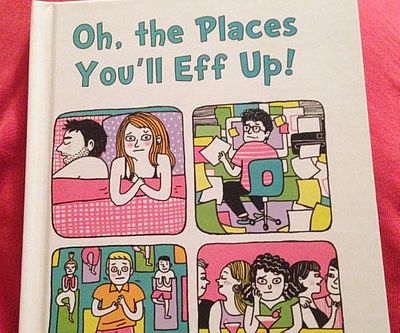 Oh The Places You’ll Eff Up Parody Book