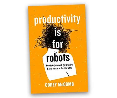 Productivity Is For Robots