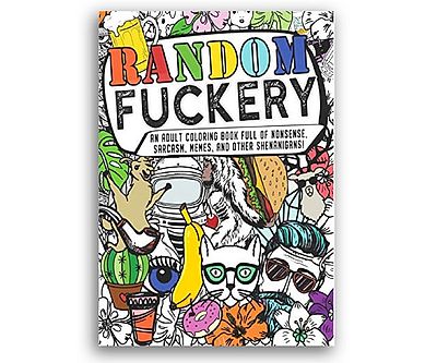 Random F*ckery Coloring Book