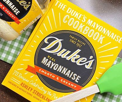 The Duke’s Mayonnaise Cookbook