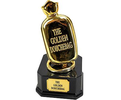 The Golden Douchebag Trophy