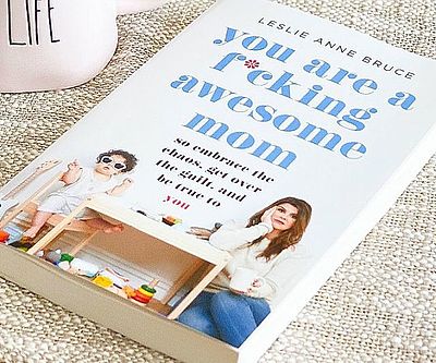 You Are A F*cking Awesome Mom